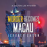 'Murder Becomes Macau' softcovers coming soon
